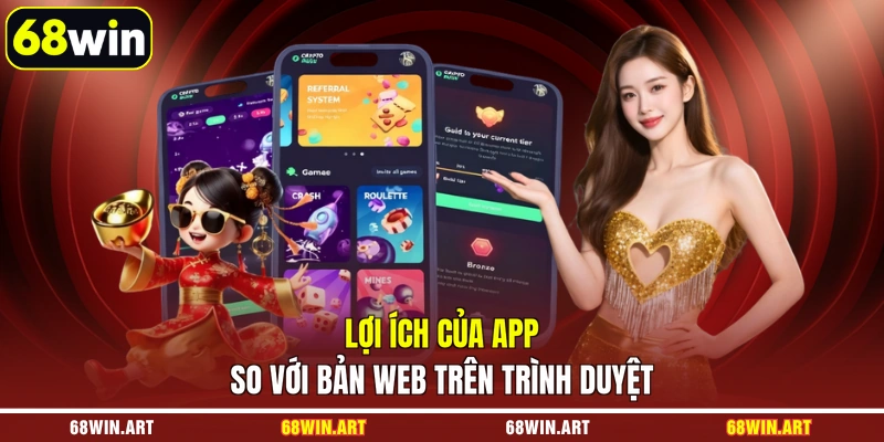 Lợi ích của app so với bản web trên trình duyệt